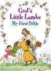 Gods Little Lambs My First Bible